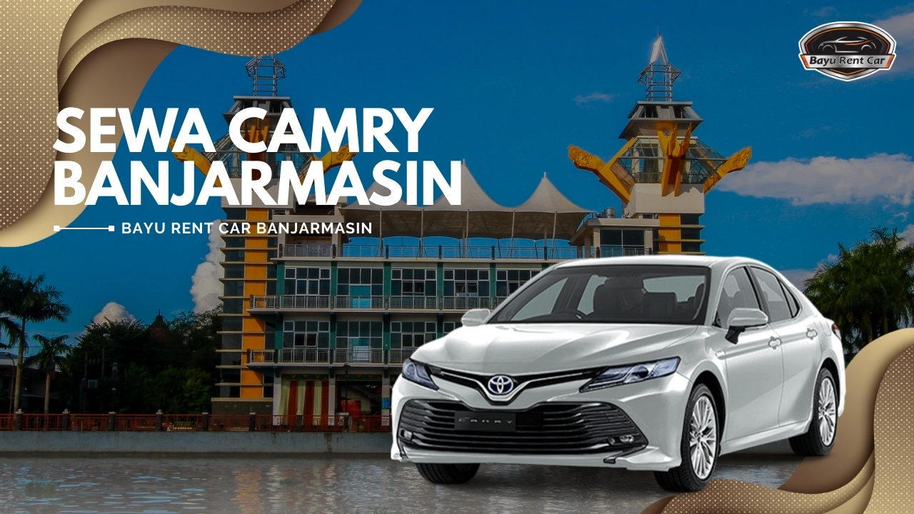 Sewa Camry Banjarmasin, Sewa Camry Jakarta, Sewa Mobil Camry Jakarta, Sewa Camry di Jakarta, Sewa Mobil Camry di Jakarta, Sewa Camry Jakarta Harian, Sewa Camry Jakarta Bulanan, Sewa Camry Tahunan Jakarta, Sewa Camry Jakarta Lepas Kunci, Sewa Camry Jakarta Sedan, Rental Camry Jakarta, Rental Mobil Camry Jakarta, Rental Camry di Jakarta, Rental Mobil Camry di Jakarta, Rental Camry Jakarta Harian, Rental Camry Jakarta Bulanan, Rental Camry Tahunan Jakarta, Rental Camry Jakarta Lepas Kunci, Rental Camry Jakarta Sedan