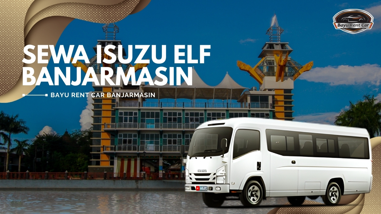 Sewa Elf Banjarmasin, Sewa Elf Short Banjarmasin, Sewa Elf Long Banjarmasin, Sewa Elf Lepas Kunci Banjarmasin, Sewa Elf Bulanan Banjarmasin, Sewa Elf Tahunan Banjarmasin, Sewa Elf murah Banjarmasin, Sewa Elf di Banjarmasin, Sewa Isuzu Elf Banjarmasin, Sewa Mobil Elf Banjarmasin, Sewa Mobil Isuzu Elf Banjarmasin, Sewa Elf di Banjarmasin, Sewa Mobil Elf di Banjarmasin, Sewa Mobil di Banjarmasin, Sewa Elf Murah Banjarmasin, Harga Sewa Elf Banjarmasin, Harga Sewa Mobil Elf Banjarmasin, Sewa Elf Terdekat, Rental Elf Banjarmasin, Rental Elf Short Banjarmasin, Rental Elf Long Banjarmasin, Rental Elf Lepas Kunci Banjarmasin, Rental Elf Bulanan Banjarmasin, Rental Elf Tahunan Banjarmasin, Rental Elf murah Banjarmasin, Rental Elf di Banjarmasin, Rental Isuzu Elf Banjarmasin, Rental Mobil Elf Banjarmasin, Rental Mobil Isuzu Elf Banjarmasin, Rental Elf di Banjarmasin, Rental Mobil Elf di Banjarmasin, Rental Mobil di Banjarmasin, Rental Elf Murah Banjarmasin, Harga Rental Elf Banjarmasin, Harga Rental Mobil Elf Banjarmasin, Rental Elf Terdekat