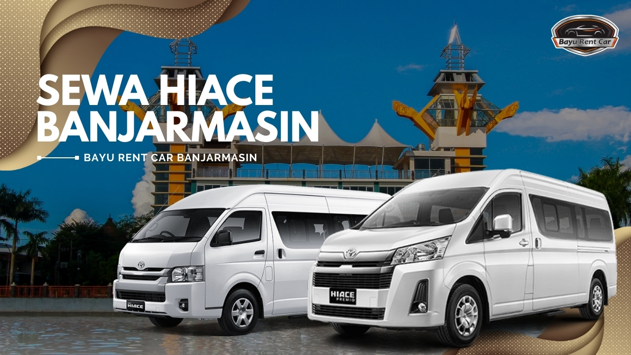 Sewa Hiace Banjarmasin, Sewa Hiace Bulanan Banjarmasin, Sewa Hiace Tahunan Banjarmasin, Sewa Hiace Lepas Kunci Banjarmasin, Sewa Mobil Hiace Banjarmasin, Sewa Hiace Commuter Banjarmasin, Sewa Hiace Premio Banjarmasin, Rental Hiace Banjarmasin, Rental Hiace Bulanan Banjarmasin, Rental Hiace Tahunan Banjarmasin, Rental Hiace Lepas Kunci Banjarmasin, Rental Hiace Commuter Banjarmasin, Rental Hiace Premio Banjarmasin, Sewa Hiace 24 Jam Plus Driver, Sewa Hiace 24 Jam Dengan Supir, Sewa Hiace Commuter dengan supir, Sewa Hiace Murah 100K, Sewa Hiace Terbaru, Sewa Hiace Murah di Banjarmasin, Sewa Mobil Murah di Banjarmasin, Sewa Hiace Terdekat, Sewa Hiace Terdekat di Banjarmasin