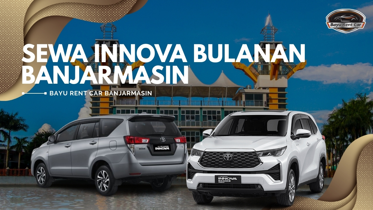 Sewa Innova Bulanan Banjarmasin