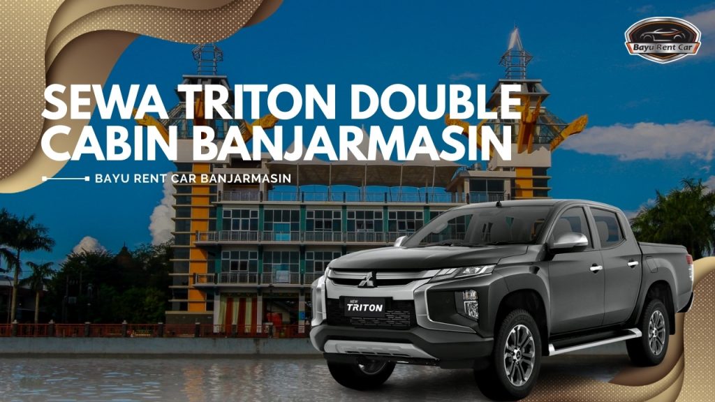 Sewa Triton Banjarmasin Double Cabin Murah 24 Jam Terbaru
