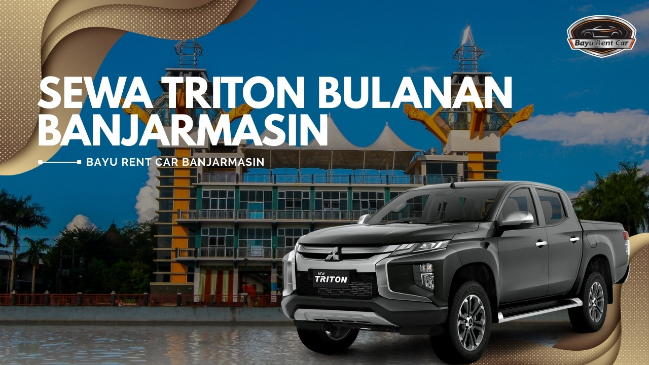 Sewa Triton Bulanan Banjarmasin