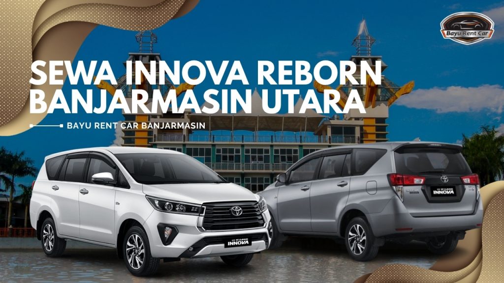 Sewa Innova Reborn Banjarmasin Utara
